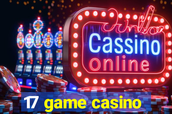 17 game casino