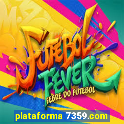 plataforma 7359.com