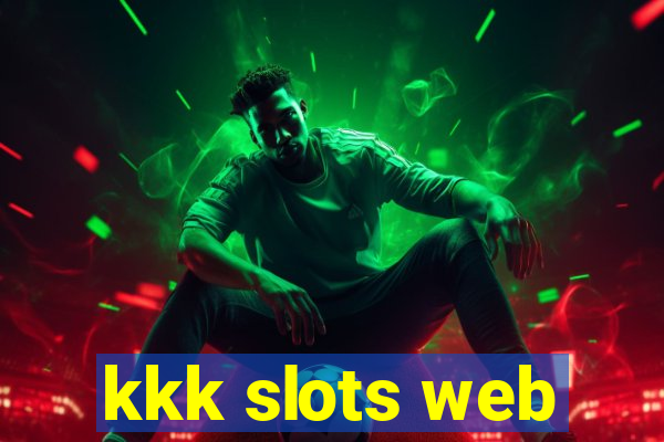 kkk slots web