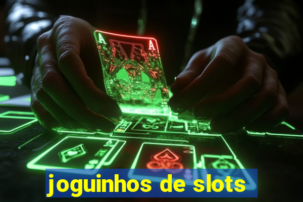 joguinhos de slots