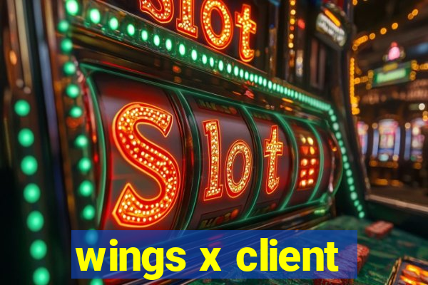 wings x client