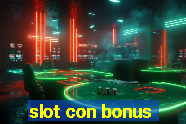 slot con bonus