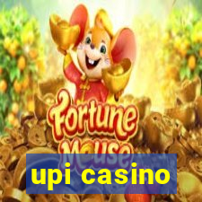 upi casino