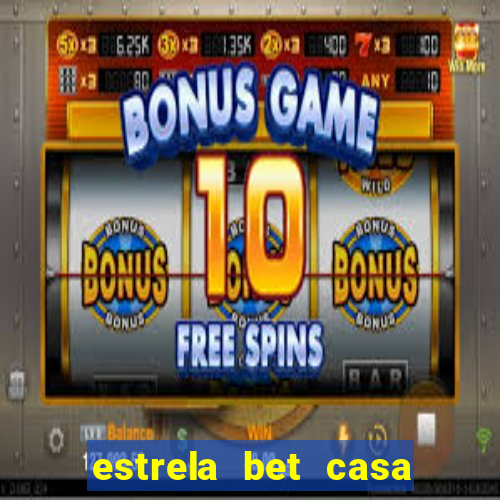 estrela bet casa de aposta