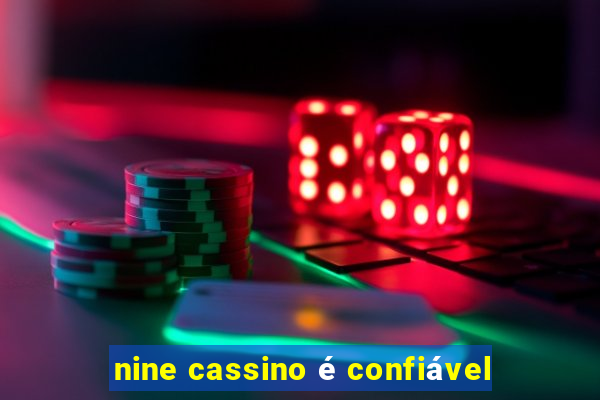 nine cassino é confiável