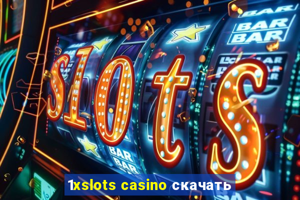 1xslots casino скачать