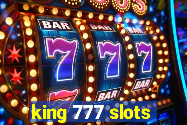 king 777 slots