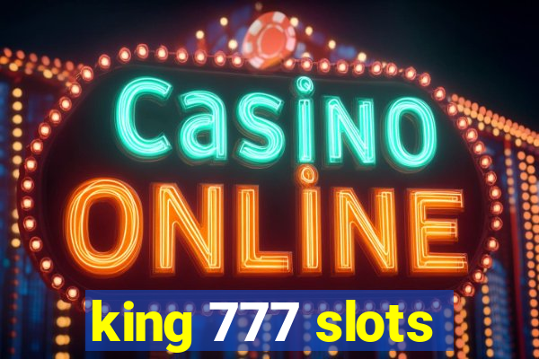 king 777 slots