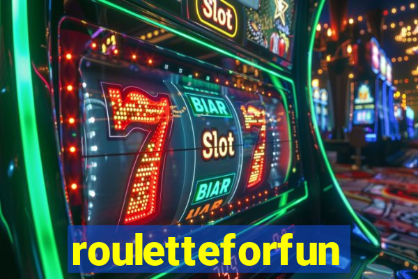 rouletteforfun