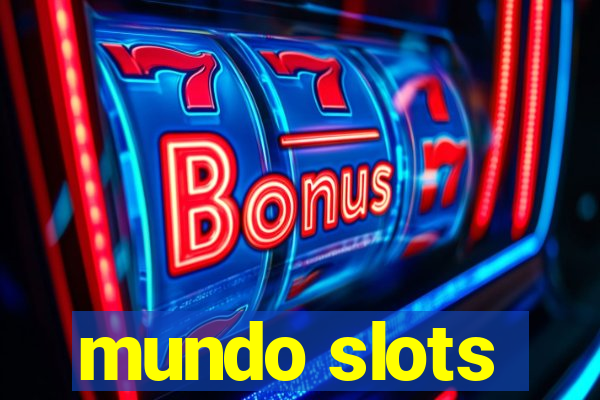 mundo slots