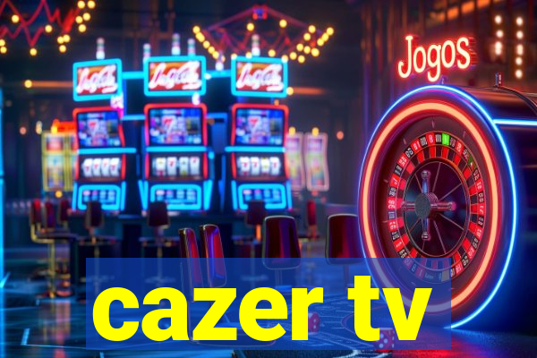 cazer tv