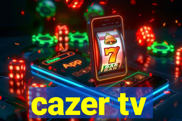 cazer tv