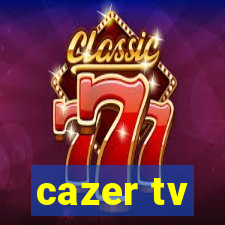 cazer tv