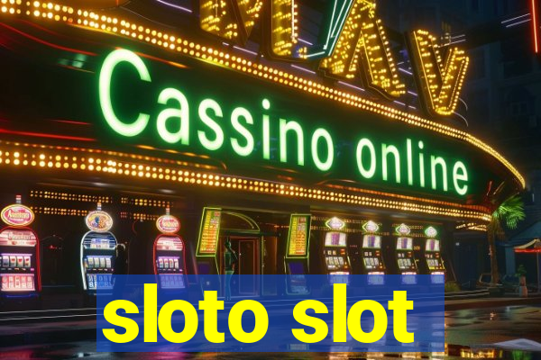 sloto slot