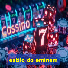 estilo do eminem