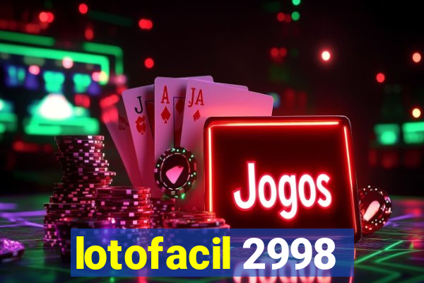 lotofacil 2998