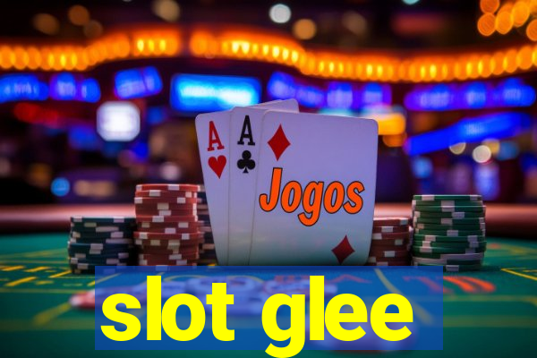 slot glee