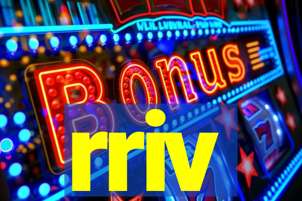 rriv