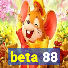 beta 88