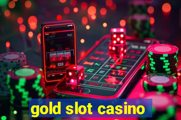 gold slot casino