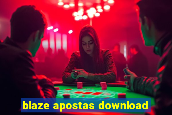 blaze apostas download