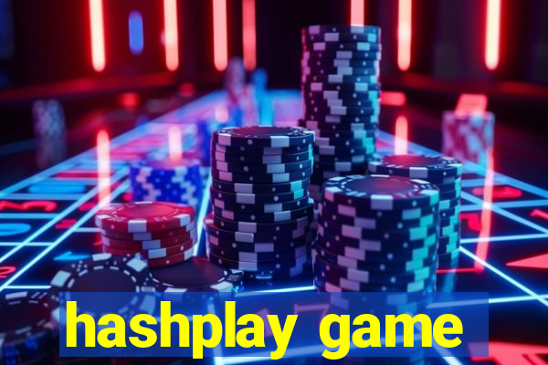 hashplay game