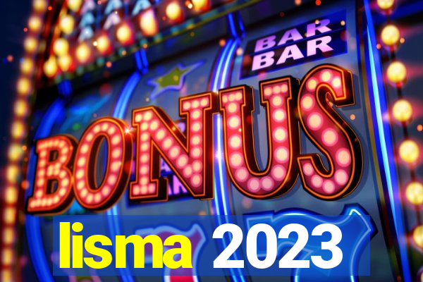 lisma 2023