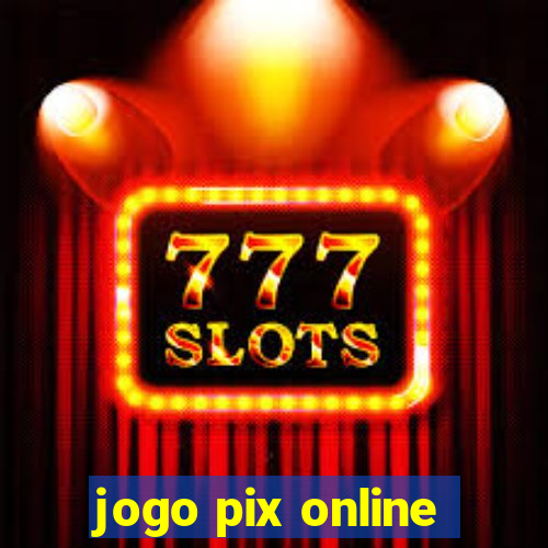 jogo pix online