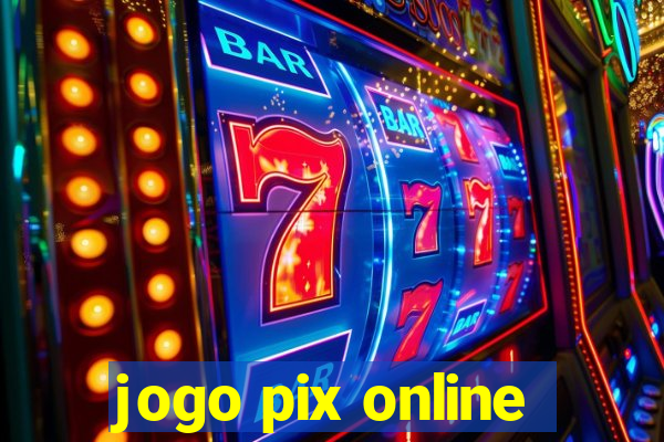 jogo pix online