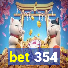 bet 354