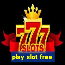 play slot free