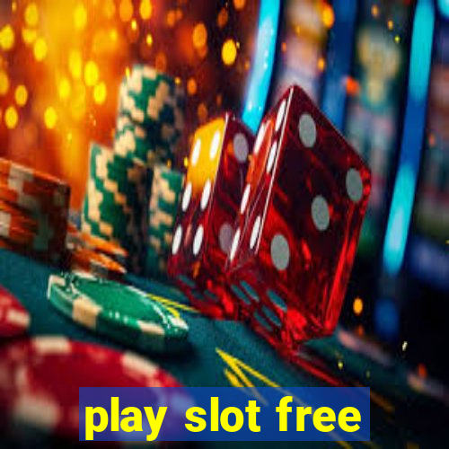 play slot free