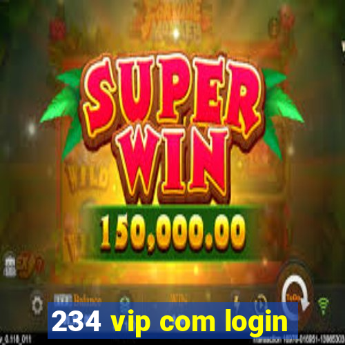 234 vip com login