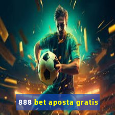 888 bet aposta gratis