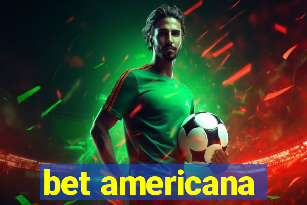 bet americana