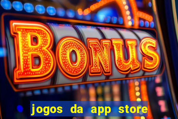 jogos da app store que ganha dinheiro de verdade