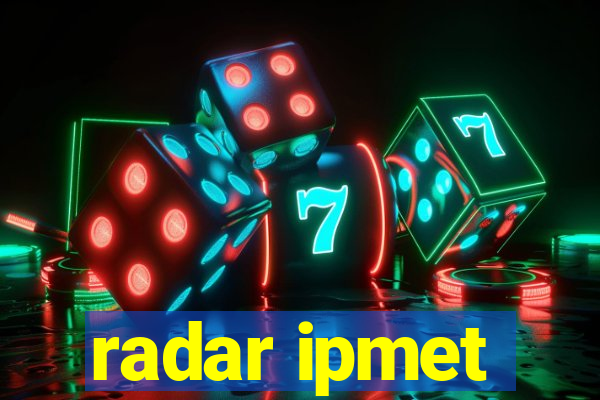 radar ipmet