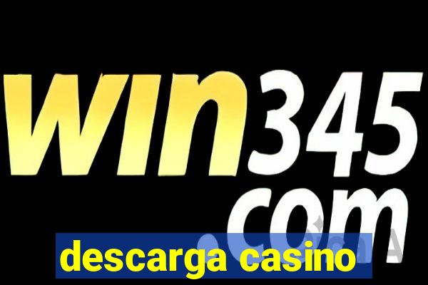 descarga casino