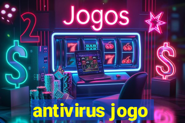 antivirus jogo