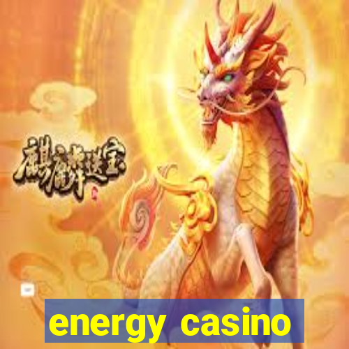 energy casino