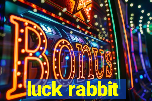 luck rabbit