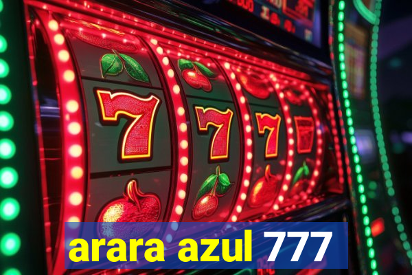 arara azul 777