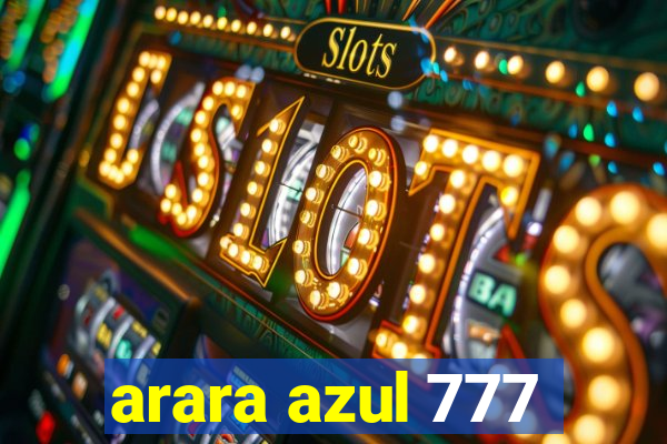 arara azul 777