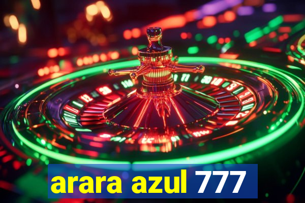 arara azul 777