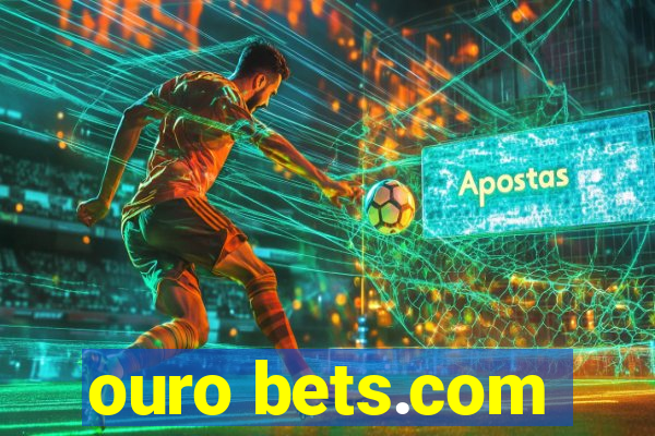 ouro bets.com