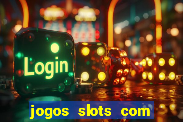 jogos slots com bonus gratis