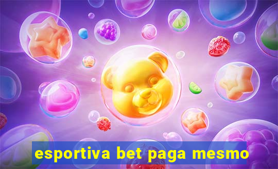 esportiva bet paga mesmo