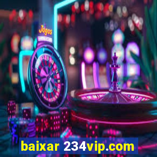 baixar 234vip.com