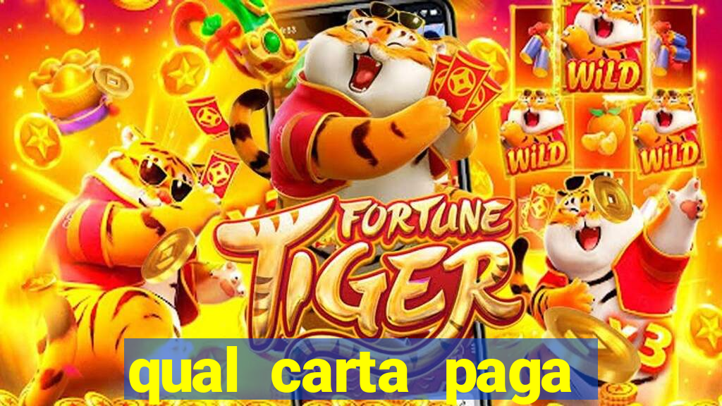 qual carta paga mais no fortune tiger