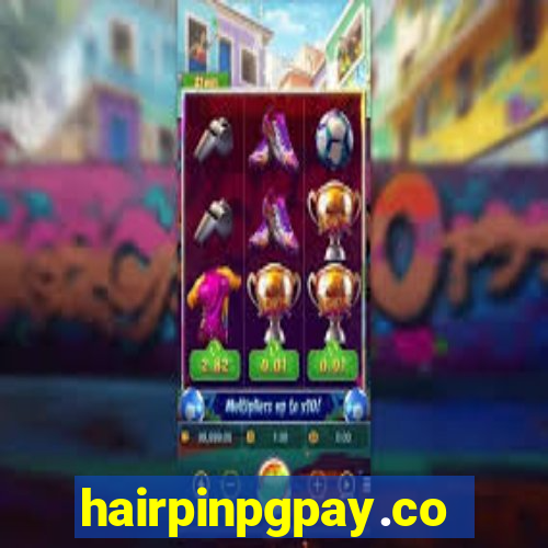 hairpinpgpay.com